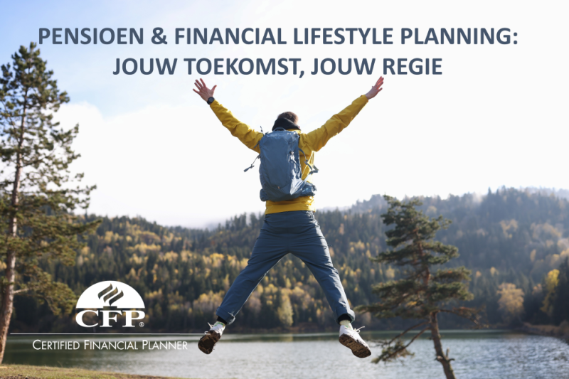 Pensioen & Financial Lifestyle Planning: Jouw Toekomst, Jouw Regie ...